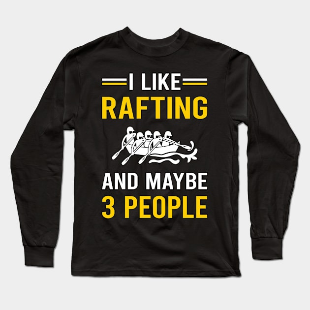 3 People Rafting Long Sleeve T-Shirt by Bourguignon Aror